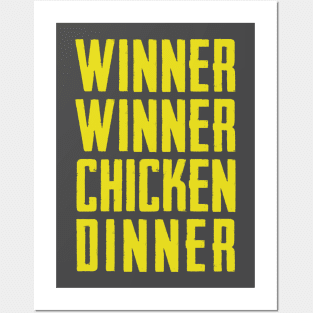 Winner Winner Chicken Dinner Posters and Art
